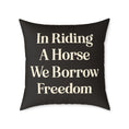 Load image into Gallery viewer, Gallop Into Freedom Canvas Pillow