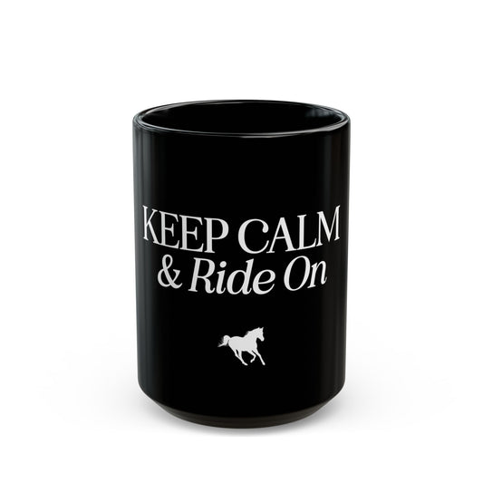 Keep Calm and Ride On Black Ceramic Mug