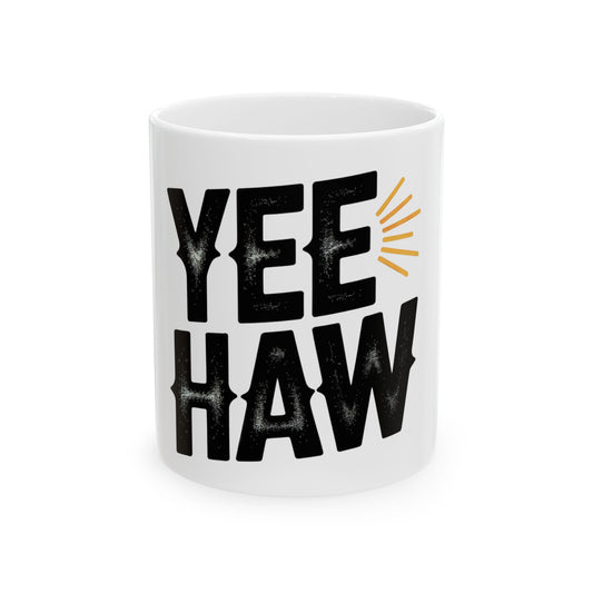 YEE HAW Ceramic Mug