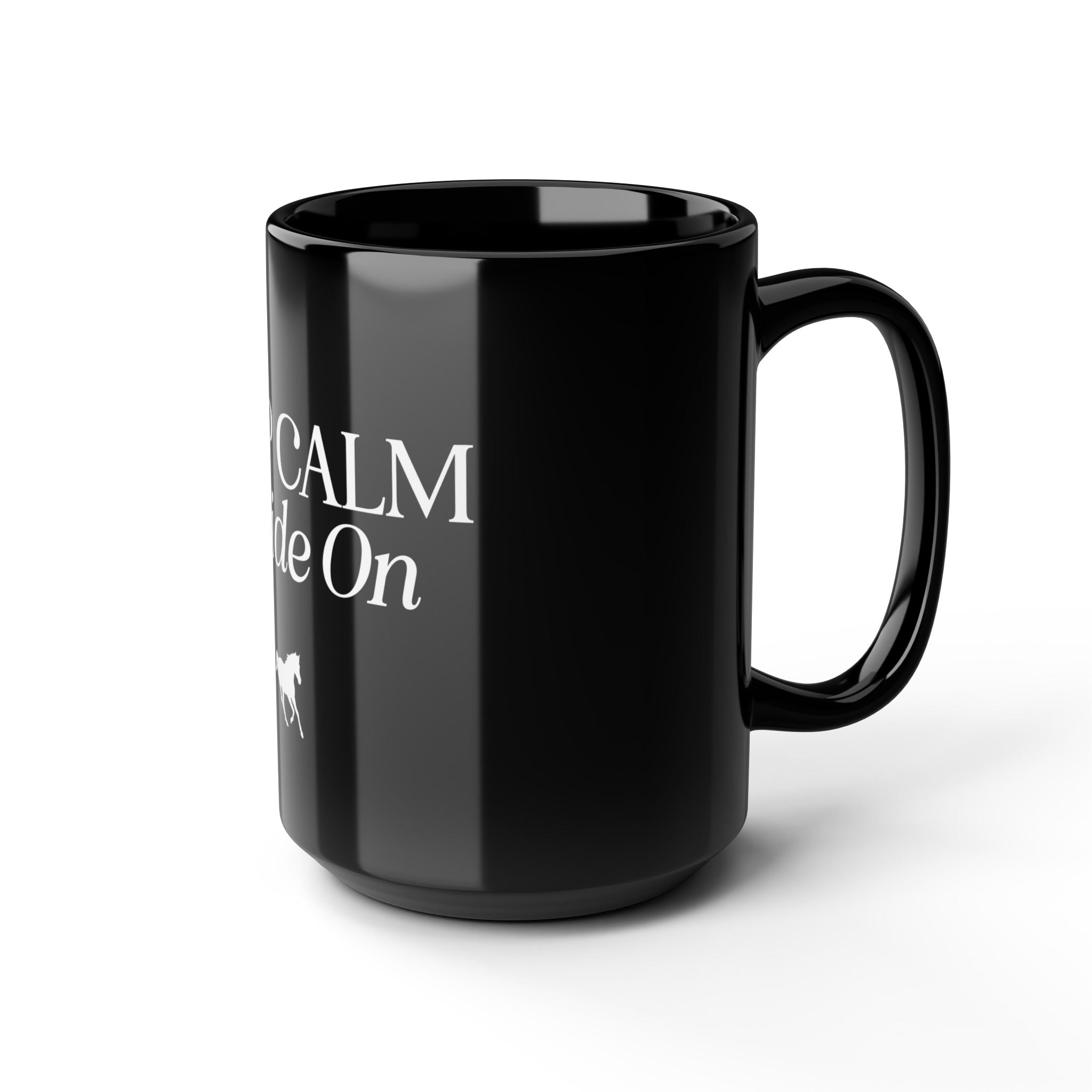 Keep Calm and Ride On Black Ceramic Mug