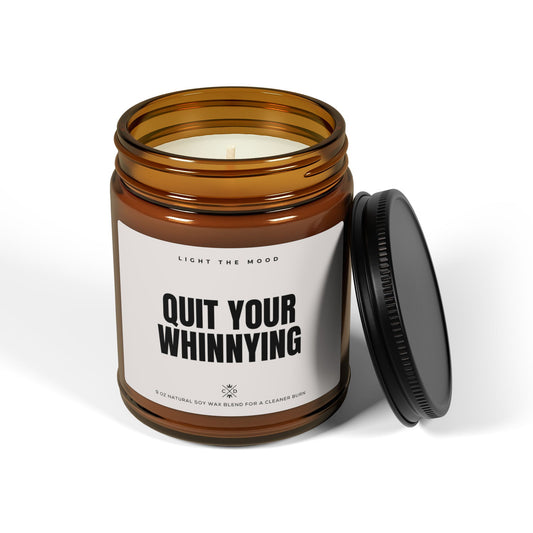 Quit Your Whinnying