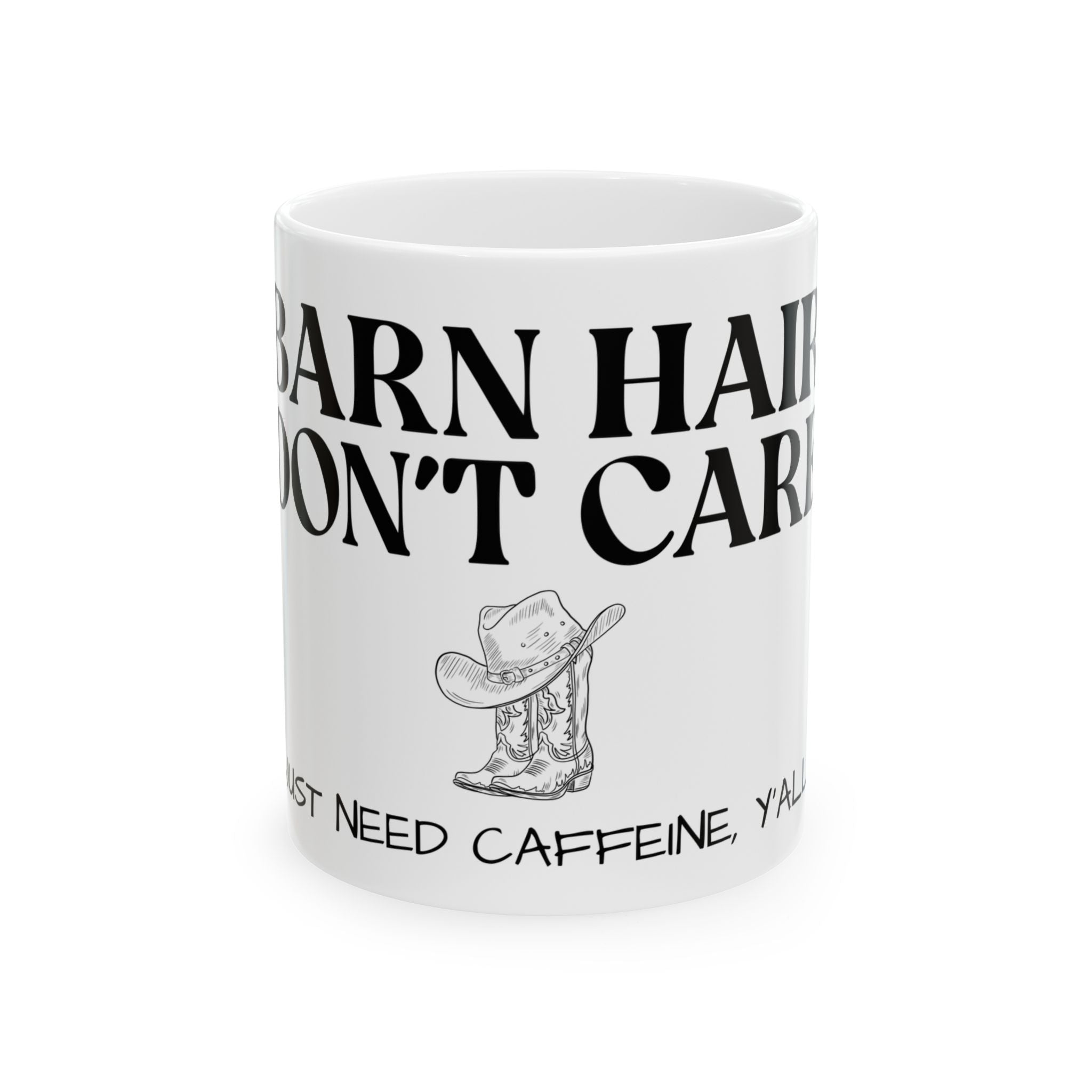 Barn Hair & Caffeine Ceramic Mug | Funny Coffee Cup | Gift for Cowgirls, Country Lovers, Rustic Kitchen Decor