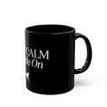 Load image into Gallery viewer, Keep Calm and Ride On Black Ceramic Mug
