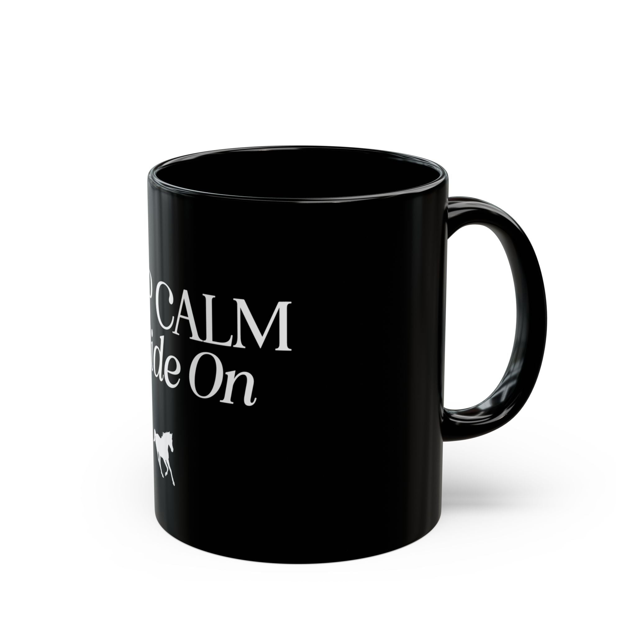 Keep Calm and Ride On Black Ceramic Mug