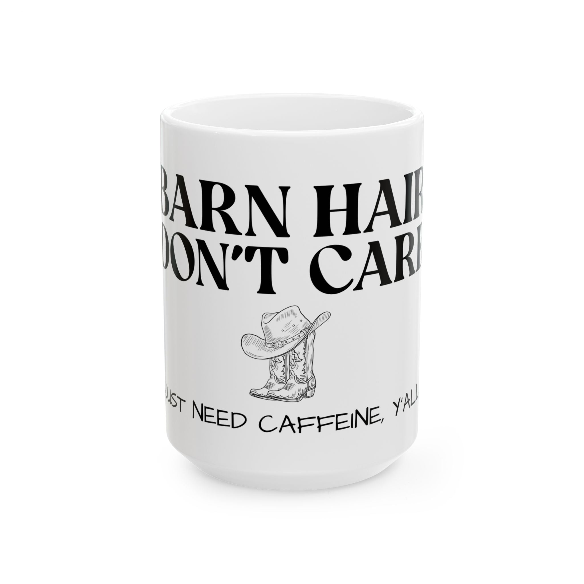 Barn Hair & Caffeine Ceramic Mug | Funny Coffee Cup | Gift for Cowgirls, Country Lovers, Rustic Kitchen Decor